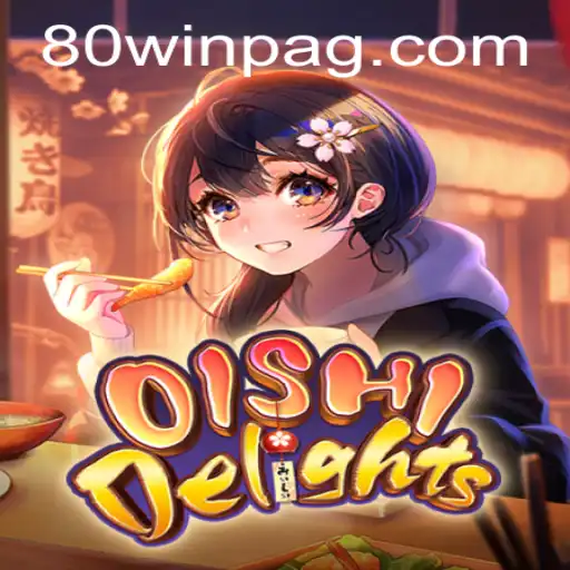 Descubra OishiDelights: O Jogo Que Revoluciona a Diversão Com a Senha 80win
